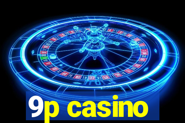 9p casino